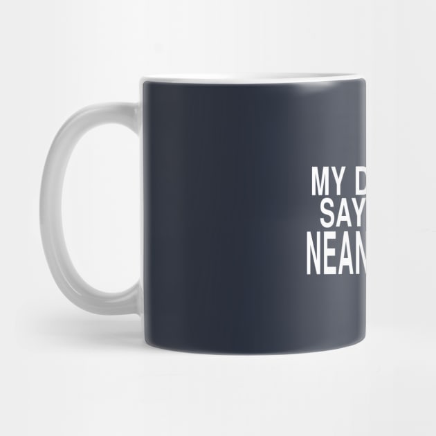 My DNA Test Says I Am A Neanderthal: Funny Joke Design by Tessa McSorley